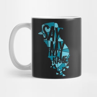 SAY MY NAME - WALTER WHITE HEISENBERG - MOVIES Mug